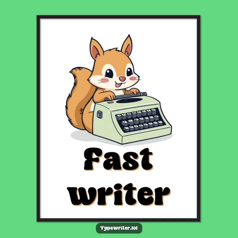Funny Squirrel Typing Poster: Busy Critter's Artistic Speed - Hilarious Gift