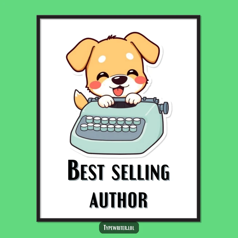 Funny Dog Writer Poster: Playful Pup's Artistic Typewriter Scene - A Hilarious Gift