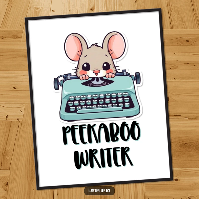 Funny mouse writer poster, illustrating a playful mouse peeking from behind a vintage typewriter.