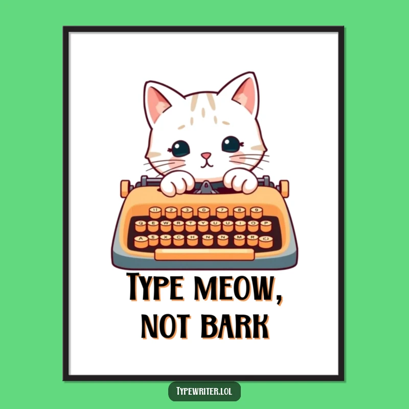 Funny Cat Writer Poster: Paw-typing Feline Art Print, a Quirky Funny Gift