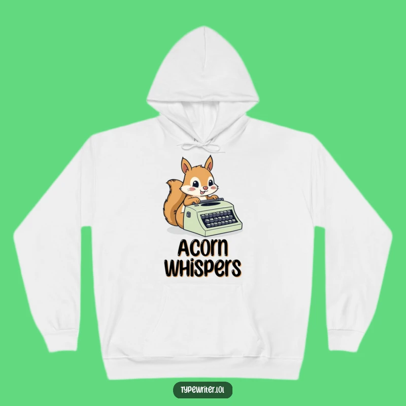 Funny Squirrel Writer Hoodie: Busy Critter's Cozy Typing - Warm Funny Gift