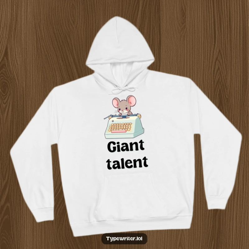 Funny Mouse Hoodie: A whimsical mouse character operating a giant typewriter, creating stories from a cozy, oversized perch.