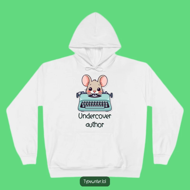 Funny Mouse Writer Hoodie: Cozy Playful Scribe Sweatshirt, a Whimsical Funny Gift