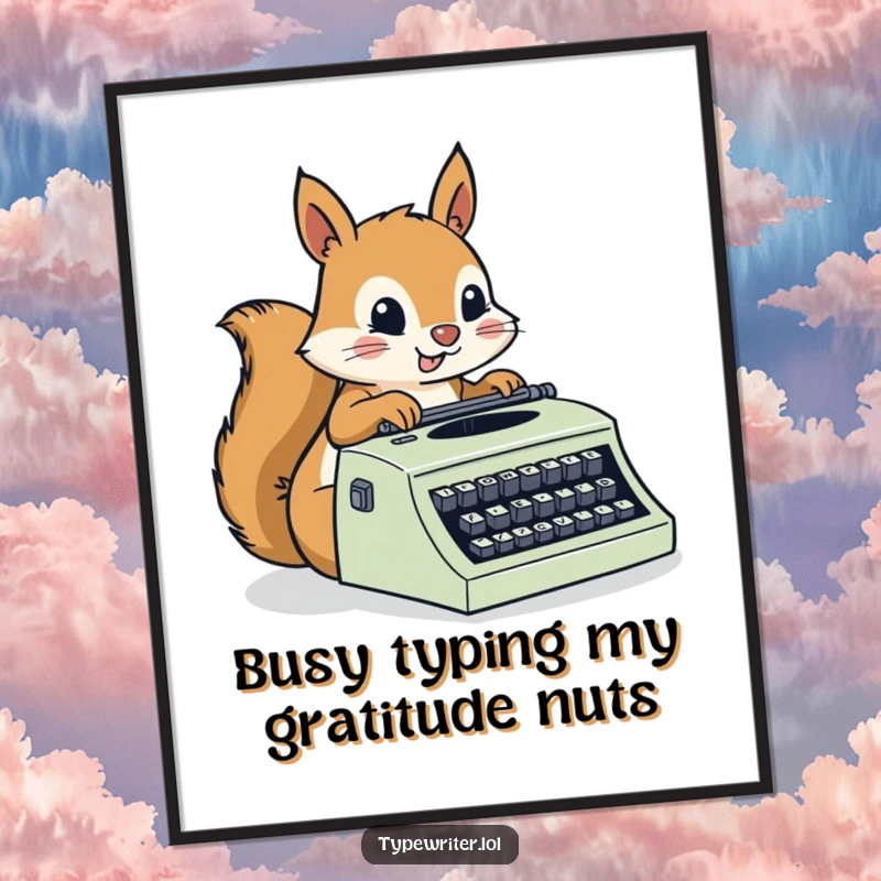 Funny Free Printable Wall Art depicting a very busy squirrel typing with impressive speed on a typewriter.
