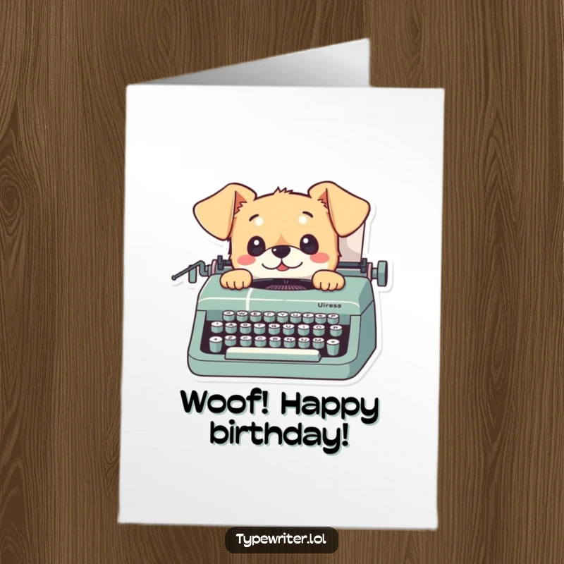 Funny Free Printable Birthday Card featuring a small dog looking curiously up from a typewriter.