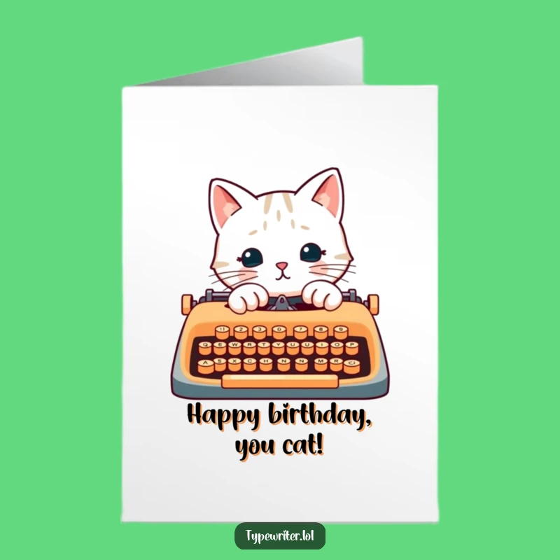 Free Printable Funny Cat Typist Birthday Card - Downloadable DIY Gift for Writers