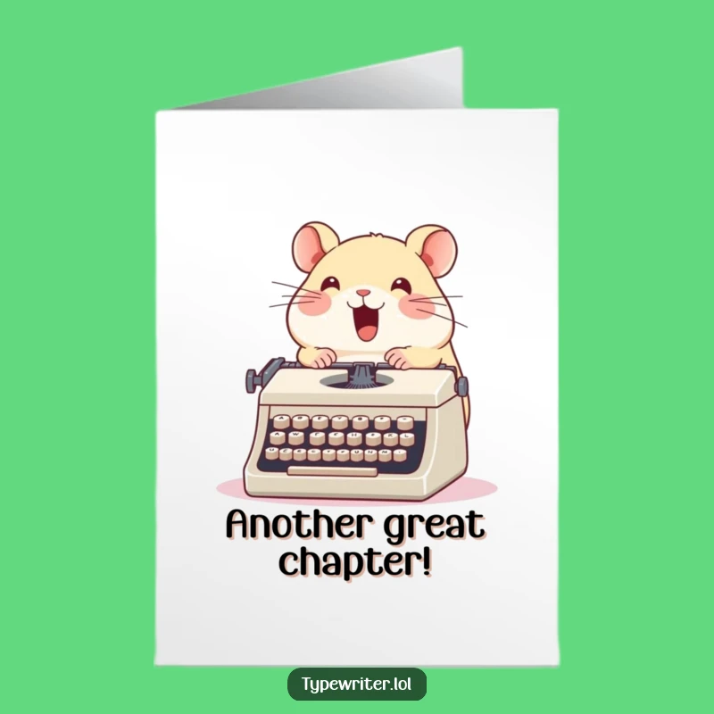 Free Printable Hamster Birthday Card: Funny Typing Hamster Gift