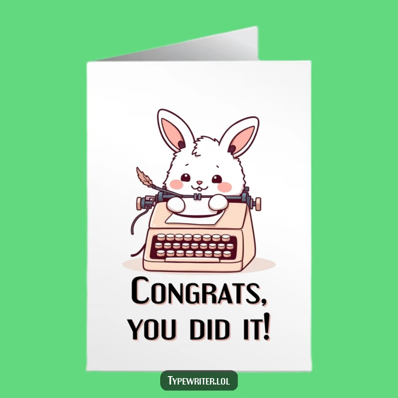 Free Printable Congrats Bunny Card: Cheerful Typist Funny Downloadable Gift
