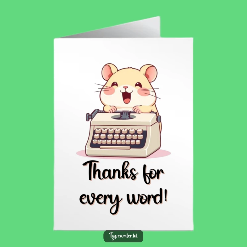 Free Printable Hamster Thank You Card: Typing Hamster Appreciation Gift