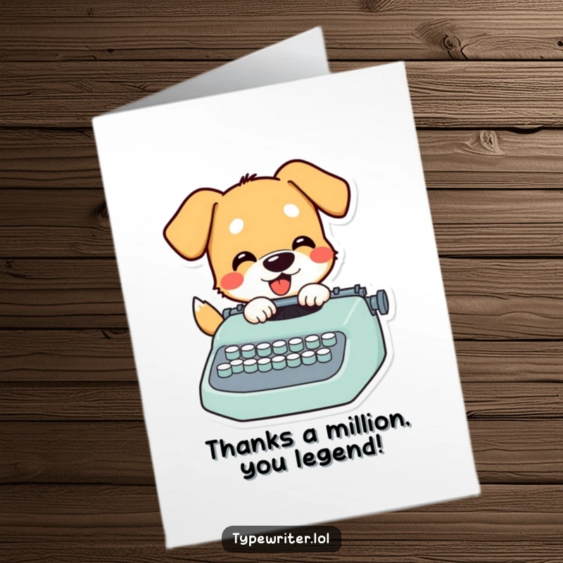 Funny Free Printable Thank You Card with a grateful dog diligently typing a thank you note on a typewriter.