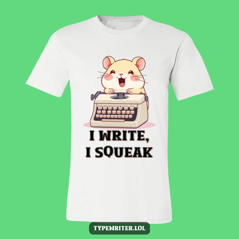 Funny Hamster Typewriter T-Shirt: Glee-Filled Writing Apparel and Perfect Funny Gift